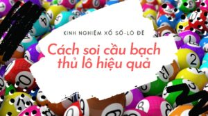 Mẹo soi cầu lô dễ trúng